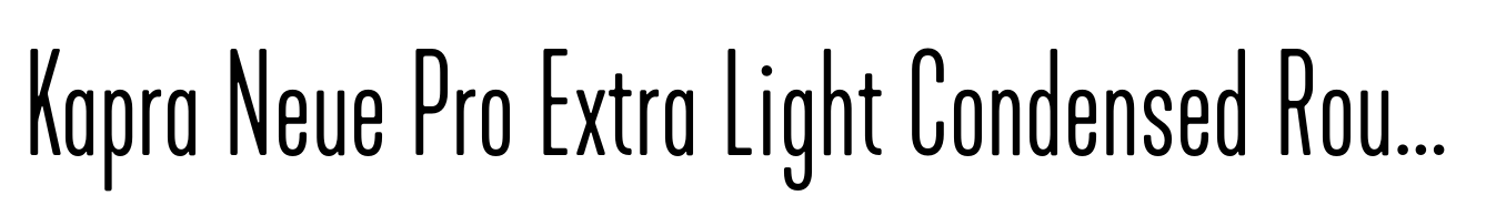 Kapra Neue Pro Extra Light Condensed Rounded
